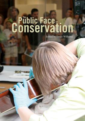 Public Face of Conservation By Emily Williams Cover Image