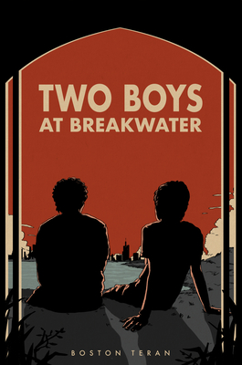 Two Boys at Breakwater By Boston Teran Cover Image