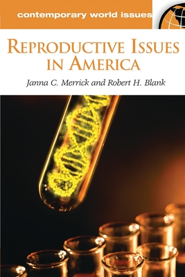 Reproductive Issues in America: A Reference Handbook (Contemporary World Issues) Cover Image