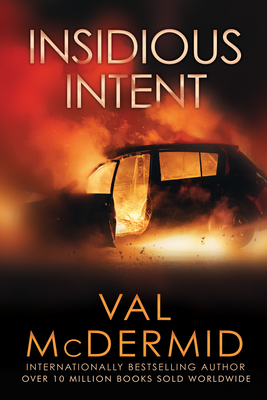 Insidious Intent (Tony Hill Novels #4) By Val McDermid Cover Image