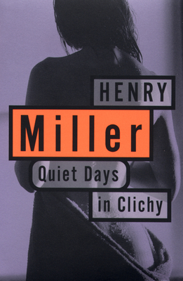 Quiet Days in Clichy (Miller)