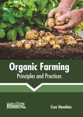 Organic Farming: Principles and Practices Cover Image