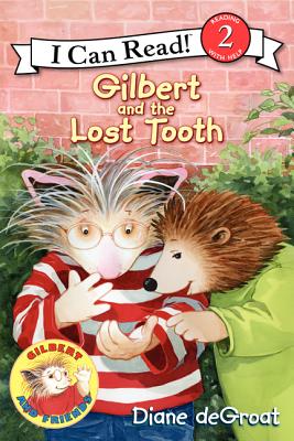 Gilbert and the Lost Tooth (I Can Read Level 2)