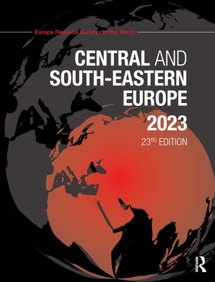 Central and South-Eastern Europe 2023 By Europa Publications (Editor) Cover Image