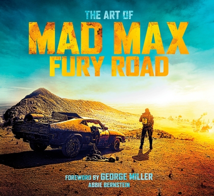 The Art of Mad Max: Fury Road By Abbie Bernstein Cover Image