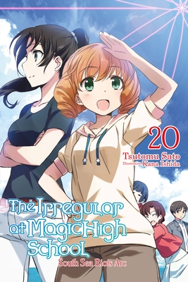 The Irregular at Magic High School, Vol. 20 (light novel) By Tsutomu Sato, Kana Ishida (By (artist)) Cover Image