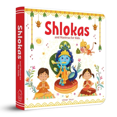 Shlokas and Mantras For Kids: Illustrated Padded Board Book Cover Image