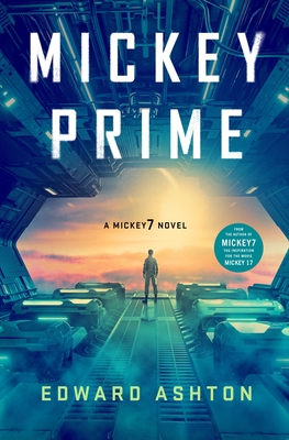 Mickey Prime: A Mickey7 Novel