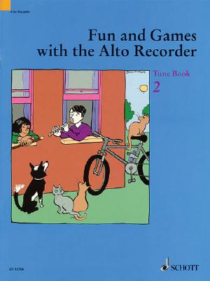 Fun and Games with the Alto Recorder: Tune Book 2 Cover Image