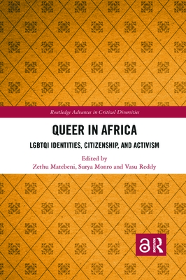 Queer in Africa: LGBTQI Identities, Citizenship, and Activism (Routledge Advances in Critical Diversities) Cover Image