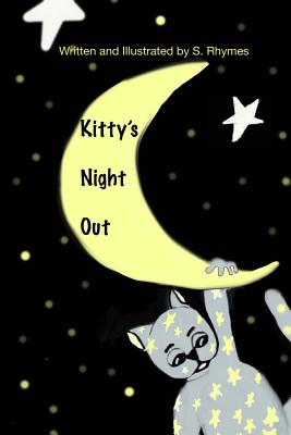 Kitty's Night Out By Samantha Rhymes (Illustrator), Samantha Rhymes Cover Image