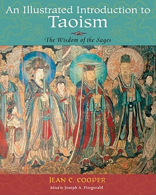 Illustrated Introduction to Taoism: The Wisdom of the Sages (Treasures of the World's Religions) Cover Image