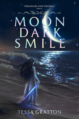 Moon Dark Smile By Tessa Gratton Cover Image