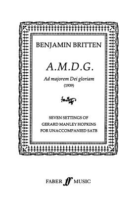 A.M.D.G. (Ad Majoram Dei Gloriam): Satb, A Cappella (Faber Edition) Cover Image