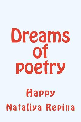 Dreams of Poetry: Happiness By Nataliya Repina Cover Image