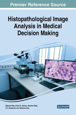 Histopathological Image Analysis in Medical Decision Making Cover Image