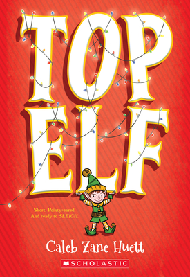 Top Elf By Caleb Huett Cover Image