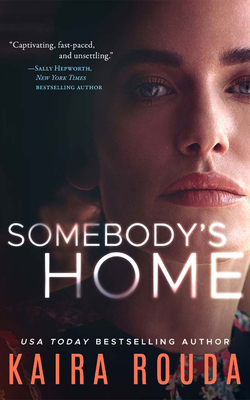 Somebody's Home By Kaira Rouda, Amanda Leigh Cobb (Read by), Shaun Taylor-Corbett (Read by) Cover Image