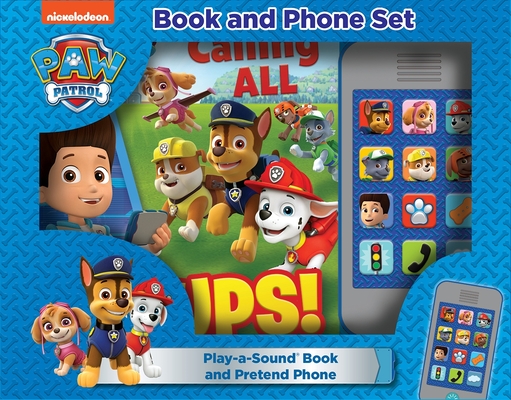 Nickelodeon Paw Patrol: Calling All Pups Book and Phone Sound Book Set [With Toy and Battery] Cover Image