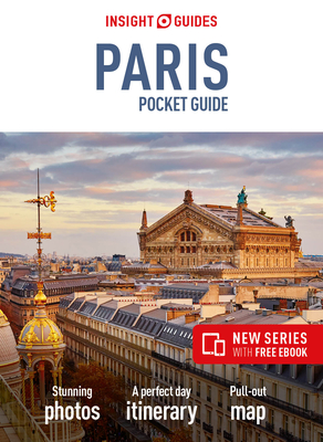 Insight Guides Pocket Paris (Travel Guide with Free Ebook) (Insight Pocket Guides) By Insight Guides Cover Image
