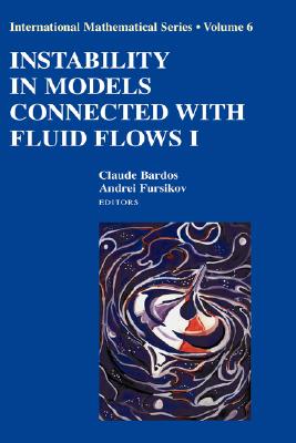 Instability in Models Connected with Fluid Flows I (International Mathematical #6)
