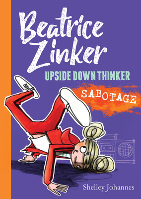 Cover for Sabotage (Beatrice Zinker, Upside Down Thinker #3)