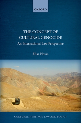 The Concept of Cultural Genocide: An International Law Perspective (Cultural Heritage Law and Policy) Cover Image