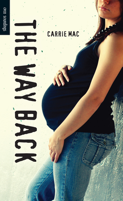 The Way Back (Orca Soundings) By Carrie Mac Cover Image