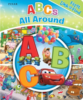 Disney Pixar: ABCs All Around First Look and Find Cover Image