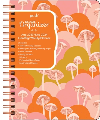 Posh: Deluxe Organizer 17-Month 2023-2024 Monthly/Weekly Hardcover Planner Calen: Shroom Fantasy