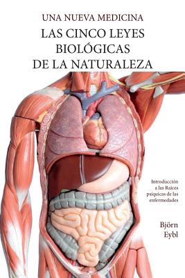 Las Cinco Leyes Biológicas De La Naturaleza: La Nueva Medicina (Color Edition) Spanish Cover Image