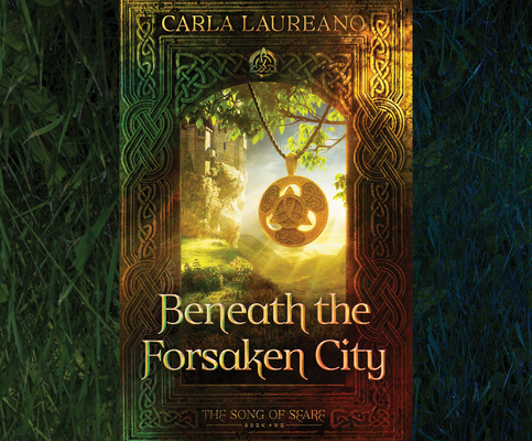 Beneath the Forsaken City (The Song of Seare #2) Cover Image