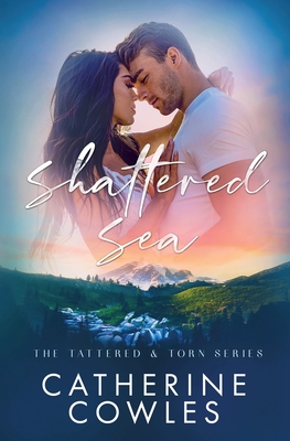 Shattered Sea By Catherine Cowles Cover Image