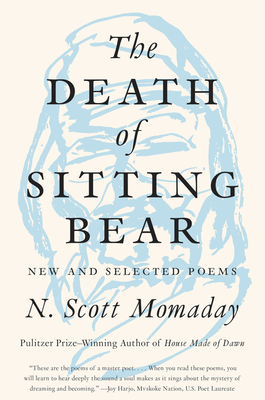 The Death of Sitting Bear: New and Selected Poems