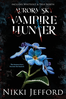 Aurora Sky Vampire Hunter, Duo 3 (Whiteout & True North) Cover Image