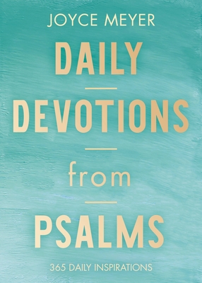 Daily Devotions from Psalms: 365 Daily Inspirations By Joyce Meyer Cover Image