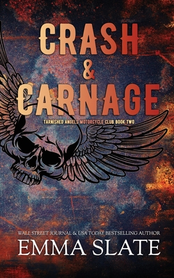 Crash & Carnage By Emma Slate Cover Image