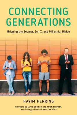 Connecting Generations: Bridging the Boomer, Gen X, and Millennial Divide Cover Image