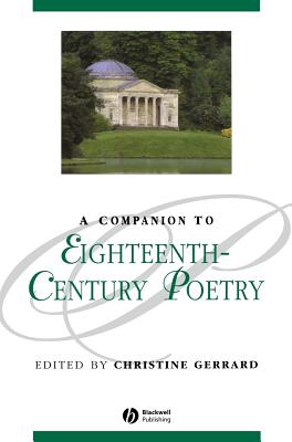 Cover for A Companion to Eighteenth-Century Poetry (Blackwell Companions to Literature and Culture)