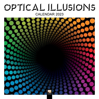 Optical Illusions Wall Calendar 2023 (Art Calendar) Cover Image
