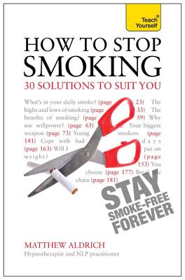 How to Stop Smoking - 30 Solutions to Suit You Cover Image