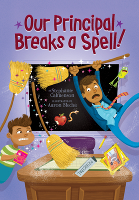 Cover for Our Principal Breaks a Spell!