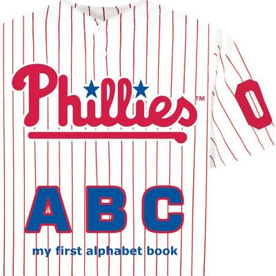 Philadelphia Phillies ABC By Brad M. Epstein Cover Image