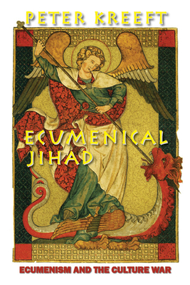 Ecumenical Jihad: Ecumenism and the Culture War Cover Image