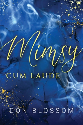 Mimsy: Cum Laude By Don Blossom Cover Image
