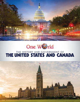 The History and Government of the United States and Canada (One World) Cover Image