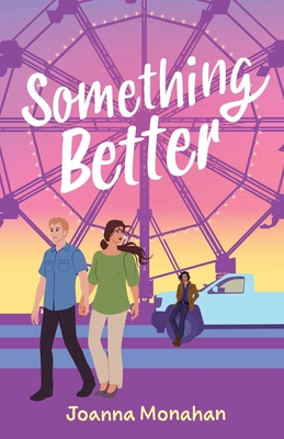 Something Better By Joanna Monahan Cover Image