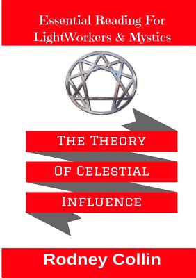 The Theory Of Celestial Influence By Rodney Collin Cover Image