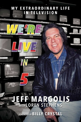 We're Live in 5: My Extraordinary Life in Television Cover Image