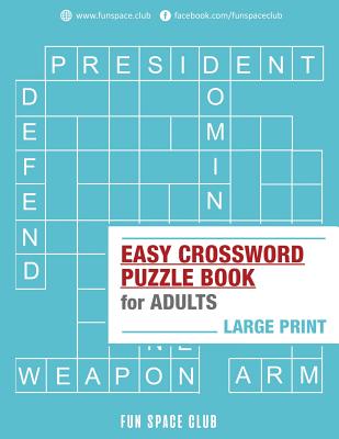 Easy Crossword Puzzle Books for Adults Large Print: Crossword Easy Puzzle Books By Nancy Dyer Cover Image